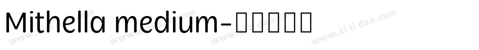 Mithella medium字体转换
